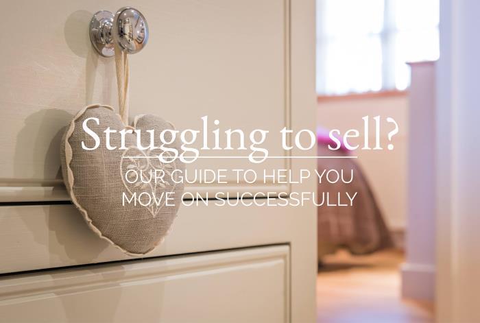 Struggling to sell? - Our guide to help you move on successfully
